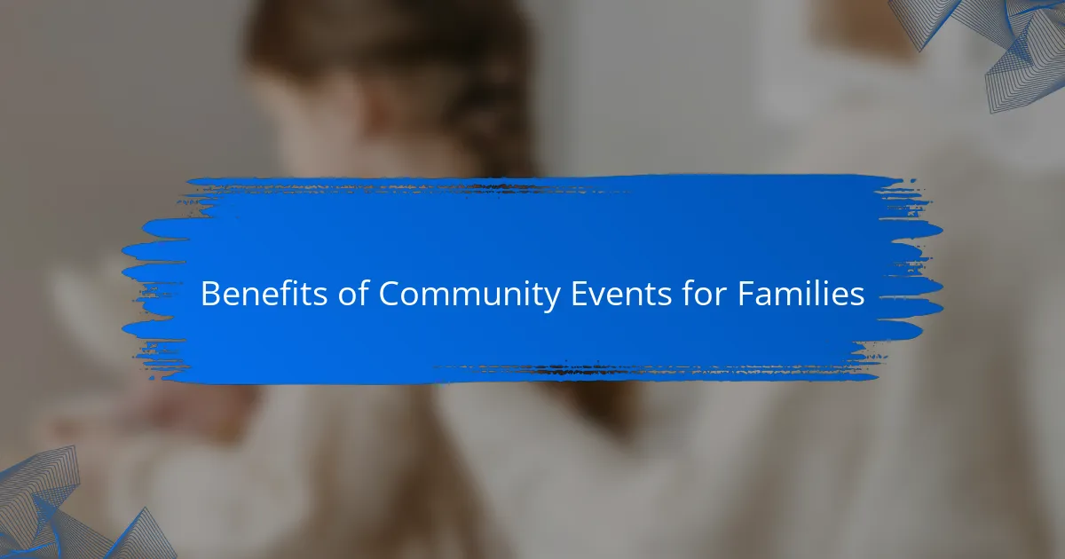 Benefits of Community Events for Families