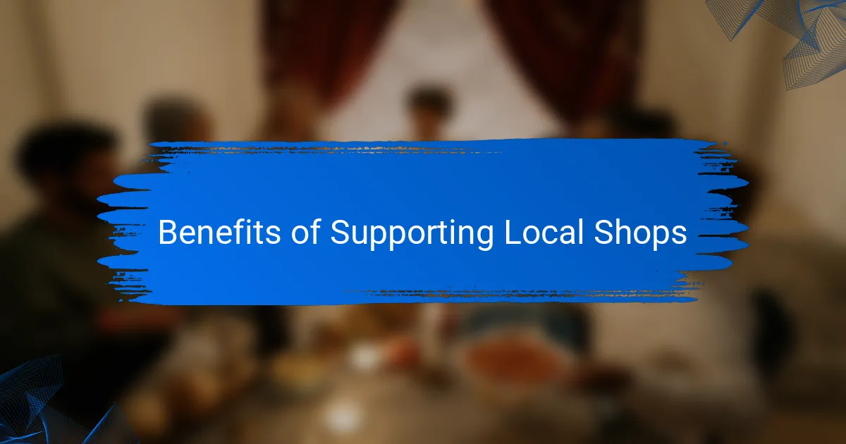 Benefits of Supporting Local Shops