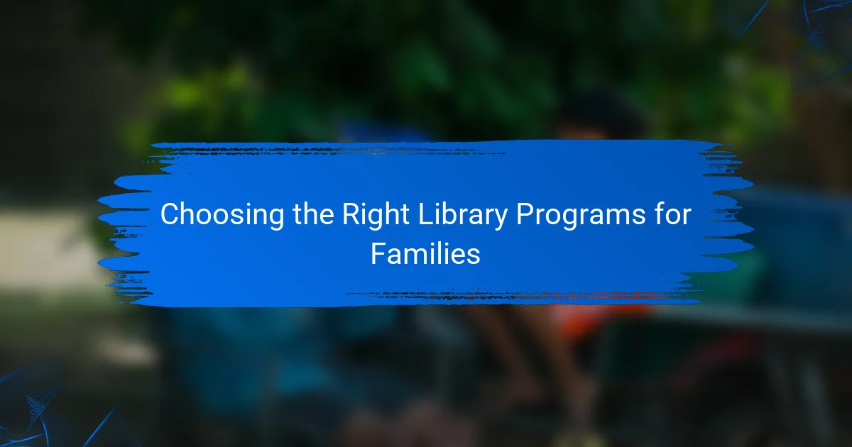 Choosing the Right Library Programs for Families
