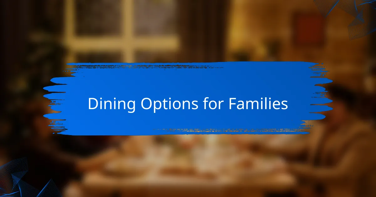 Dining Options for Families