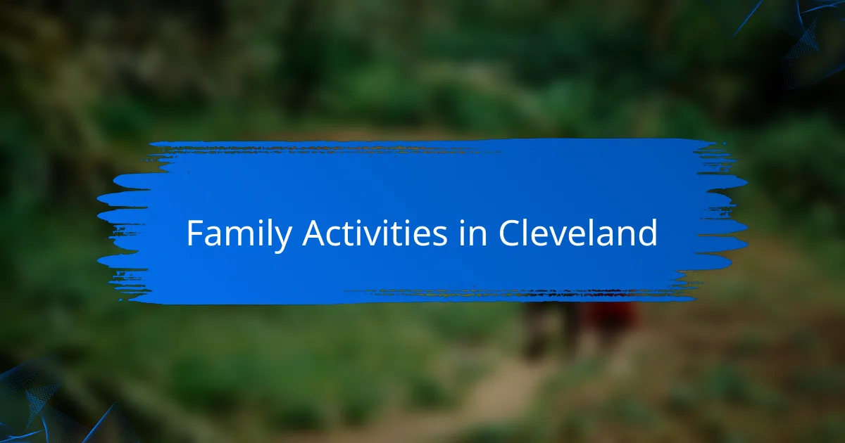Family Activities in Cleveland