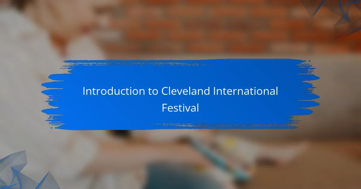 Introduction to Cleveland International Festival