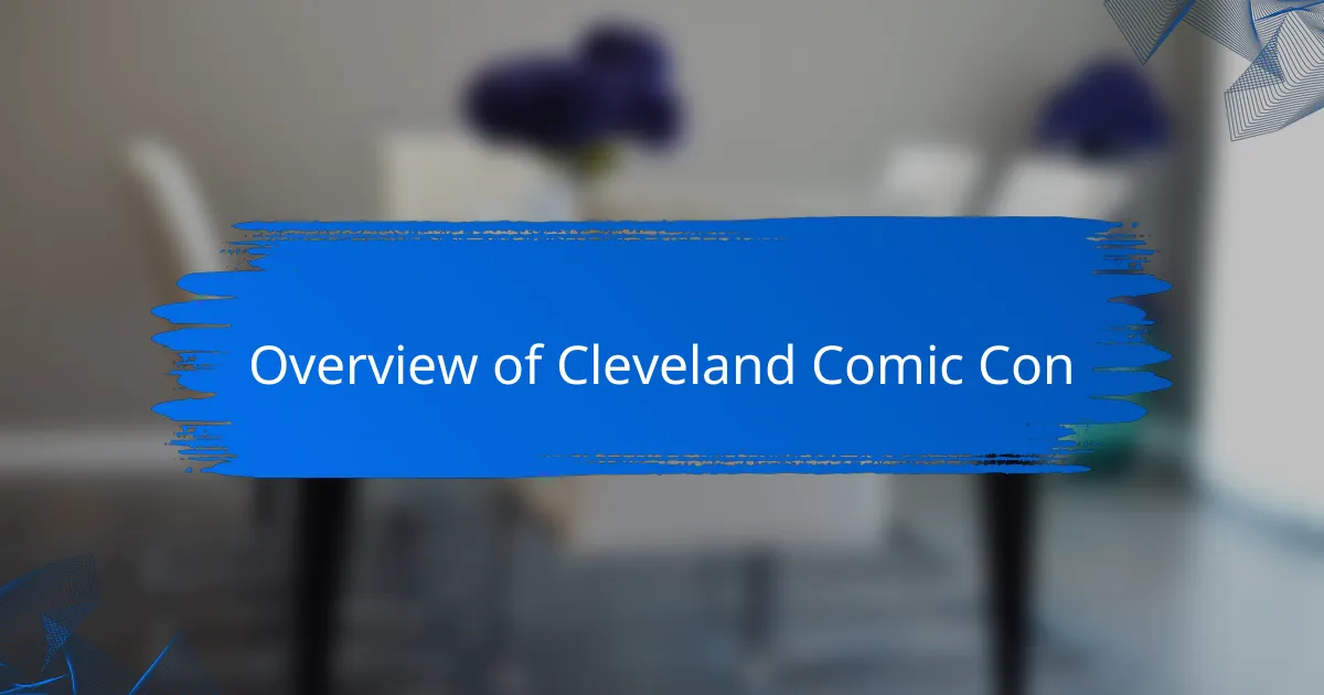Overview of Cleveland Comic Con
