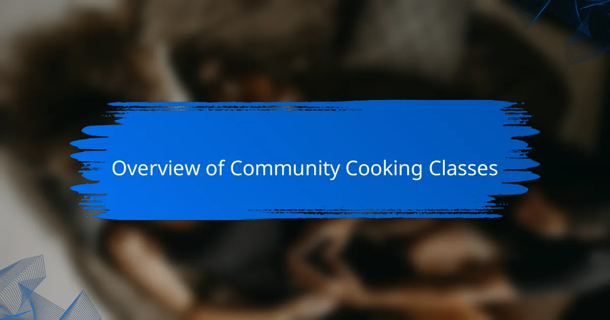 Overview of Community Cooking Classes