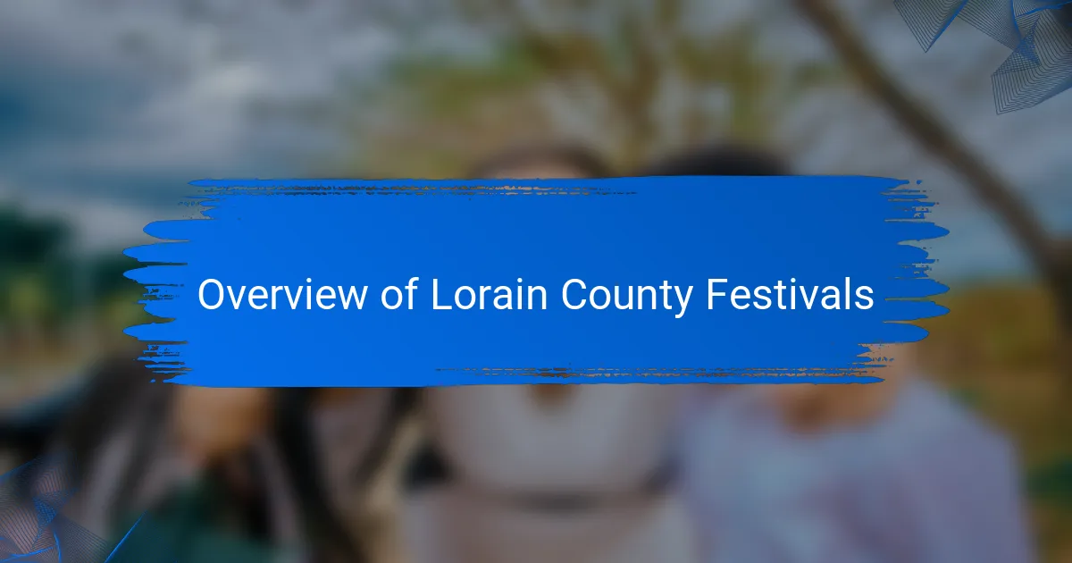 Overview of Lorain County Festivals