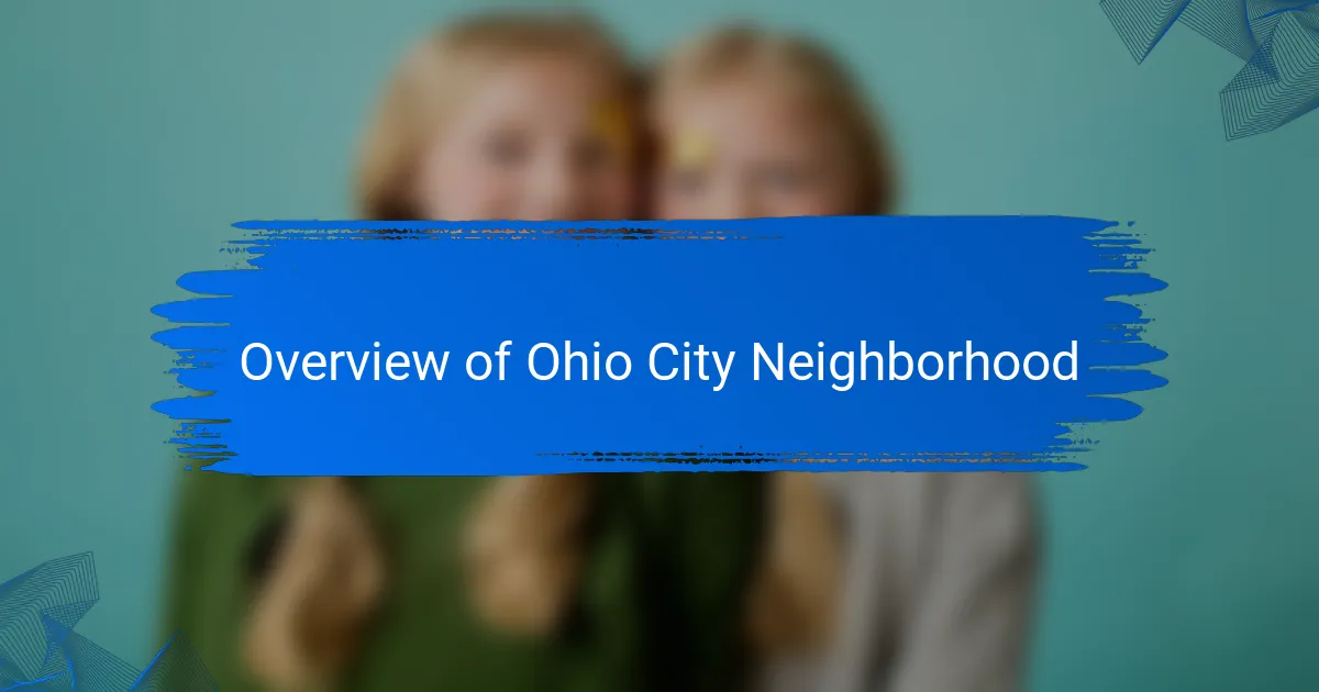 Overview of Ohio City Neighborhood