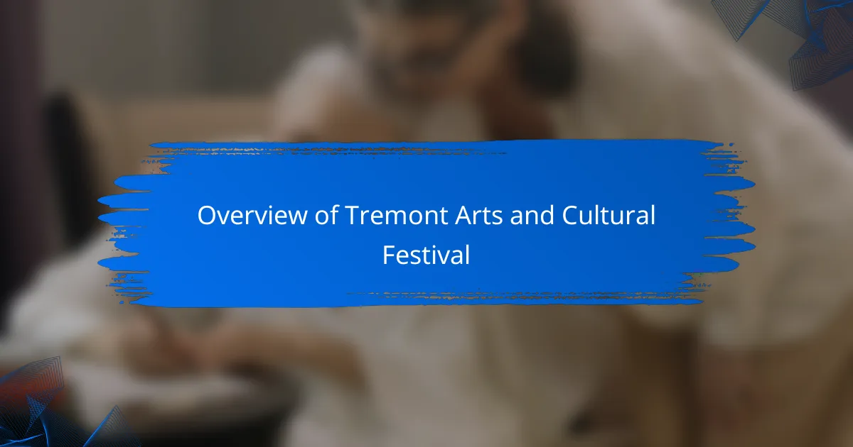 Overview of Tremont Arts and Cultural Festival