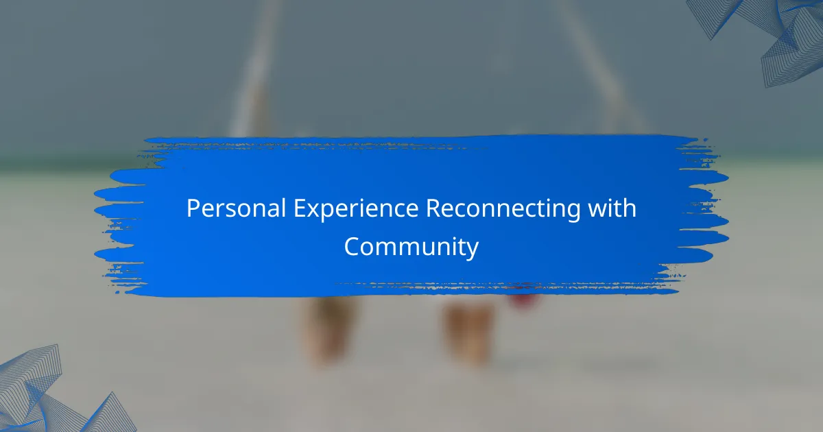 Personal Experience Reconnecting with Community