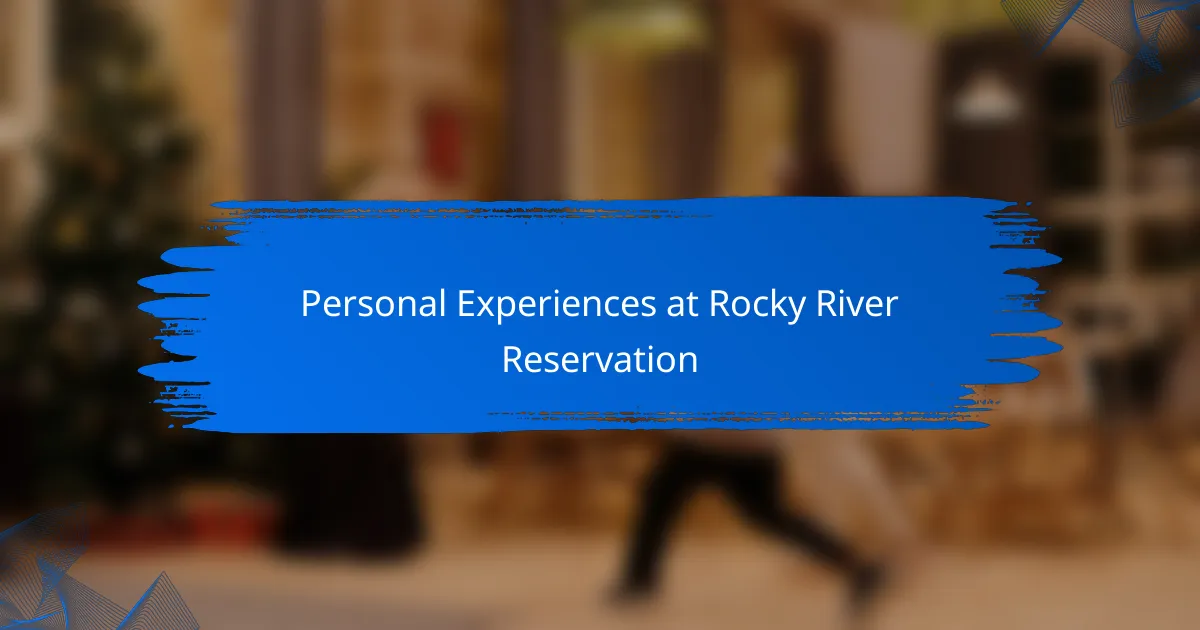 Personal Experiences at Rocky River Reservation