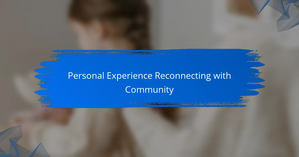 Personal Experience Reconnecting with Community