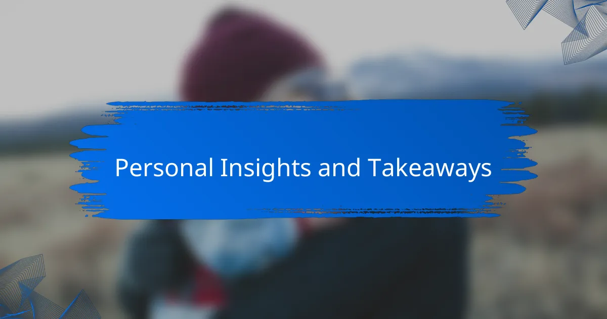 Personal Insights and Takeaways