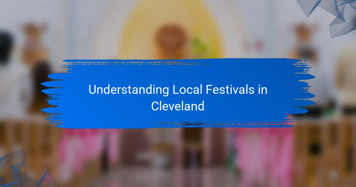 Understanding Local Festivals in Cleveland