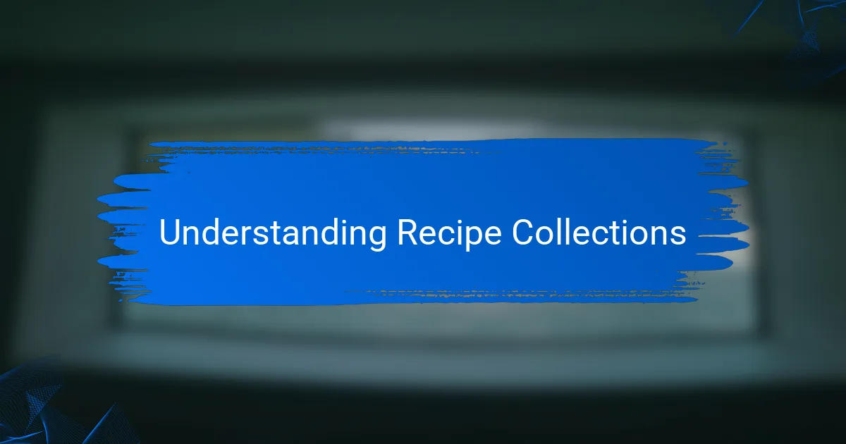 Understanding Recipe Collections
